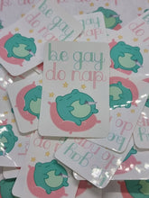 Load image into Gallery viewer, Be Gay Do Nap - Froggy Vinyl Sticker
