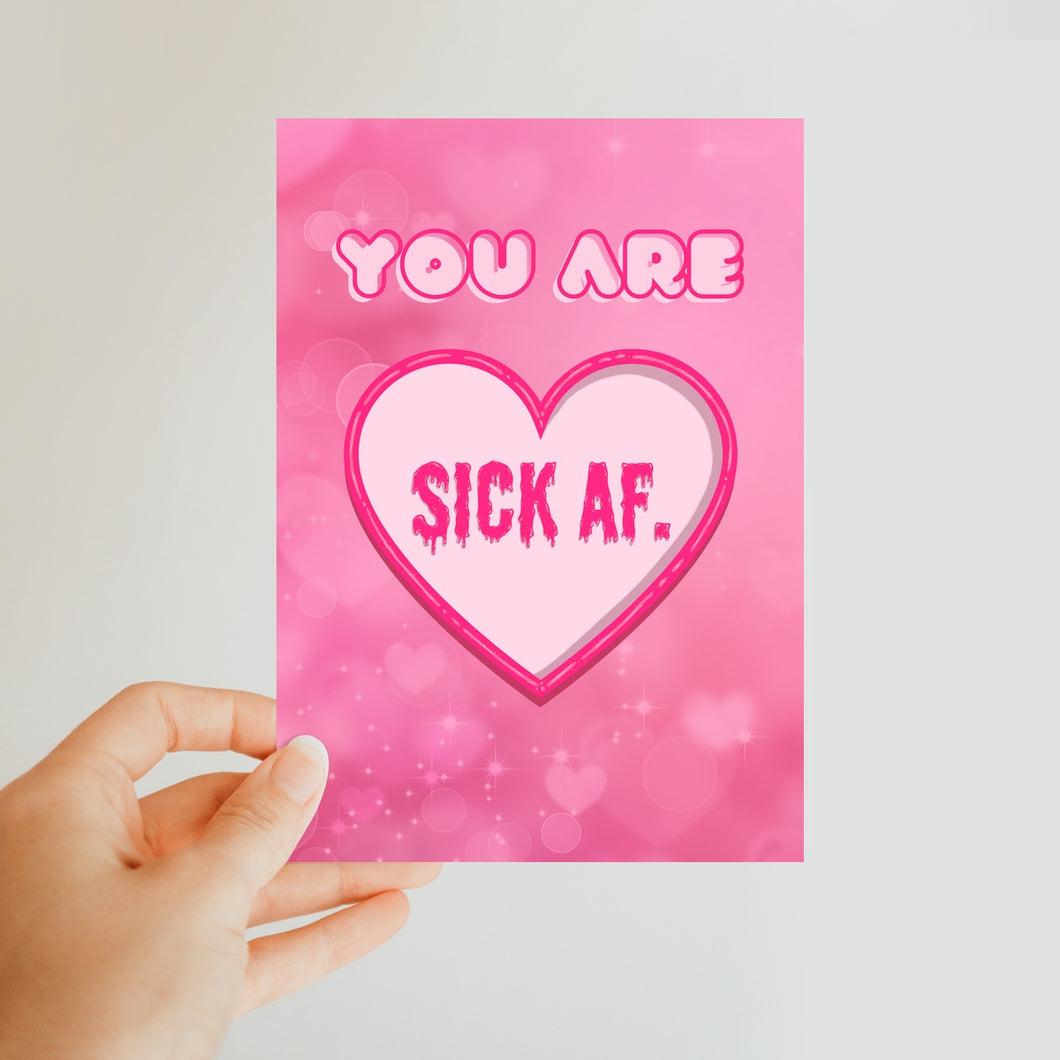 You are SICK AF Classic Postcard