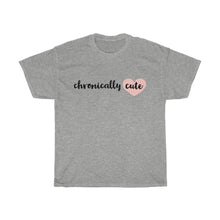 Load image into Gallery viewer, Chronically cute - Unisex Tee
