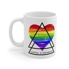 Load image into Gallery viewer, LGBTQ+ and disabled Ceramic Mug 11oz
