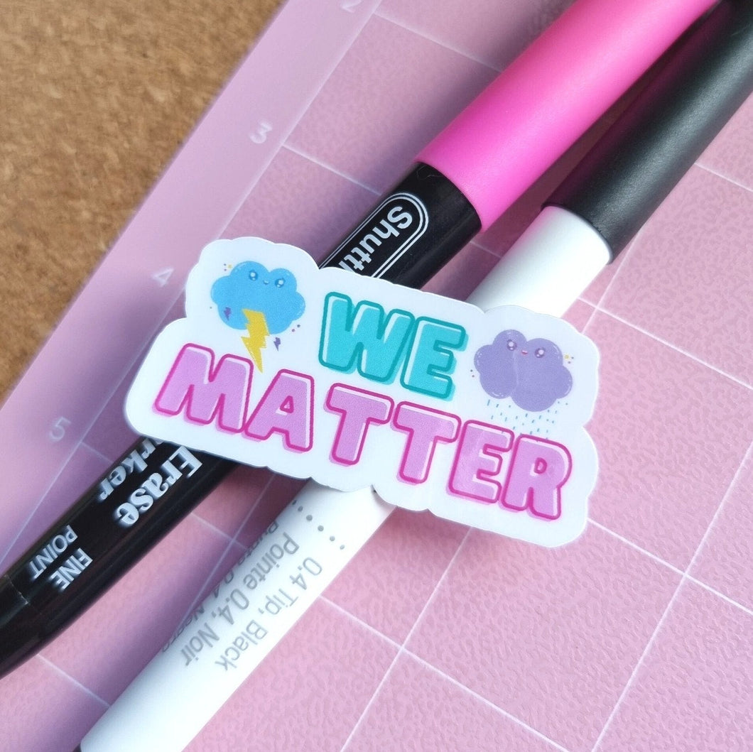 We Matter Sticker
