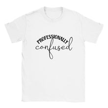 Load image into Gallery viewer, Professionally Confused - Unisex T-shirt
