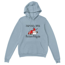 Load image into Gallery viewer, Bursting with Festive Fatigue - Unisex Hoodie
