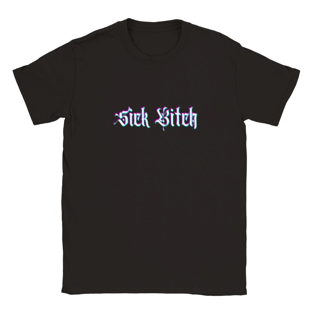 Sick Bitch - Gothic - Unisex T-shirt
