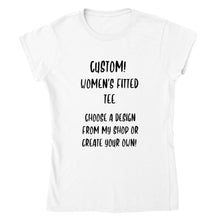 Load image into Gallery viewer, Custom orders - Fitted Women&#39;s Crewneck T-shirt
