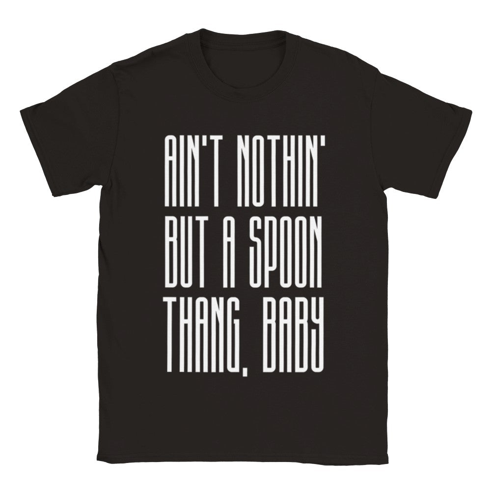 Nothing But A Spoon Thang - Spoonie T-shirt