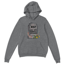 Load image into Gallery viewer, RIP My Old Hopes &amp; Dreams - Unisex Hoodie
