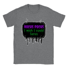 Load image into Gallery viewer, Hocus Pocus I Wish I Could Focus - UnisexT-shirt
