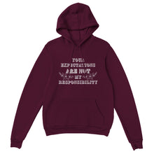 Load image into Gallery viewer, Your Expectations Are Not My Responsibility - Unisex Hoodie
