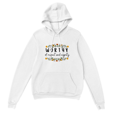 Load image into Gallery viewer, Worthy of Respect and Dignity Unisex Hoodie
