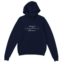 Load image into Gallery viewer, I Would But My Flare Won&#39;t Let Me - Unisex Hoodie
