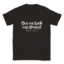 Load image into Gallery viewer, Give Me Back My Spoons!  Unisex T-shirt
