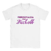 Load image into Gallery viewer, Fibromyalgia Can Fuck Off - Chronic Illness T-shirt
