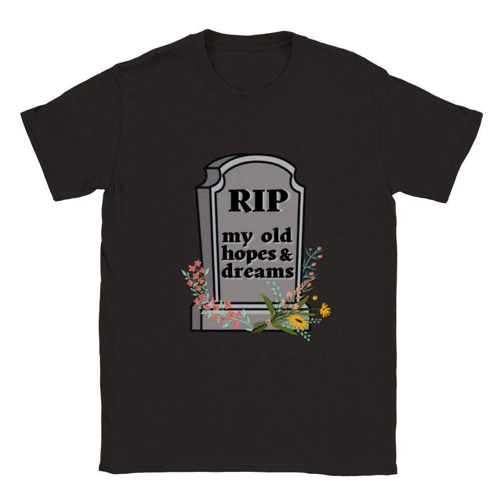RIP My Old Hopes & Dreams - Unisex T-shirt