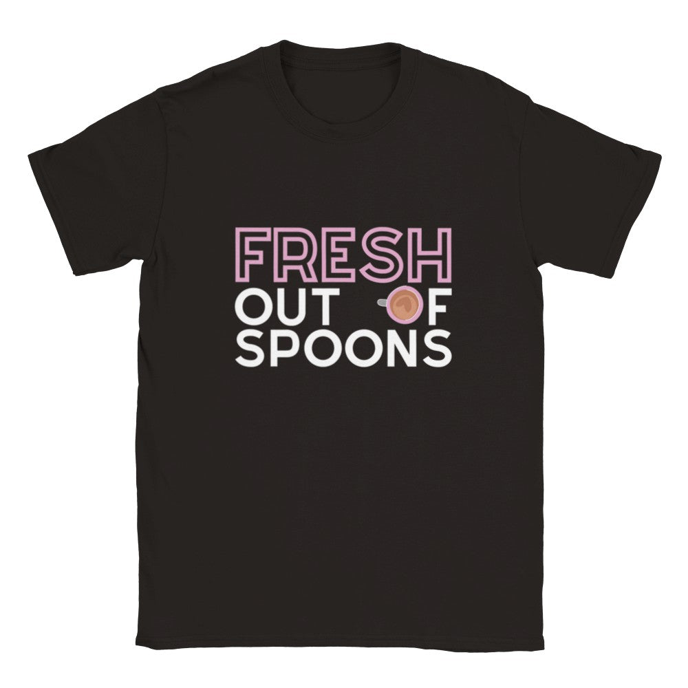 Fresh Out Of Spoons - Unisex T-shirt
