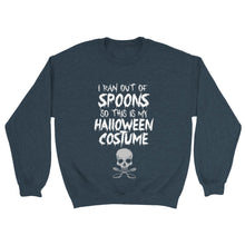 Load image into Gallery viewer, I Ran Out Of Spoons Halloween Costume - Unisex Sweatshirt
