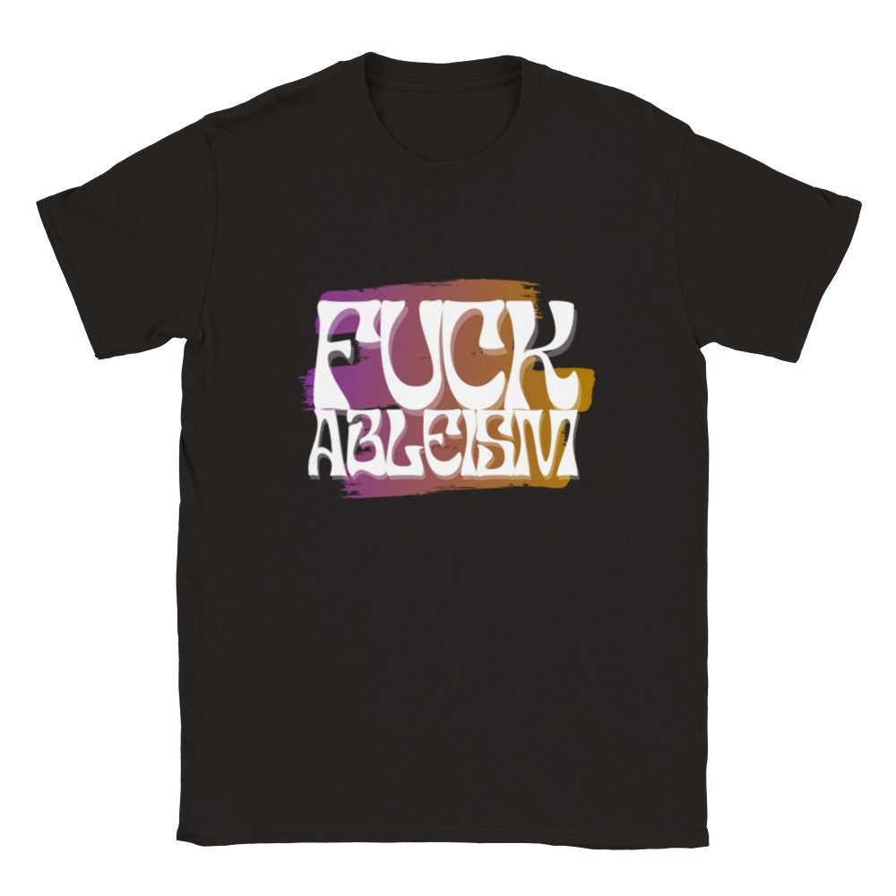 FUCK ABLEISM - Unisex T-shirt