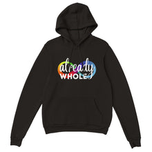Load image into Gallery viewer, Already Whole - Autism ADHD - Unisex Hoodie
