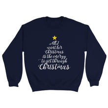 Load image into Gallery viewer, All I Want For Christmas - Spoonie Unisex Sweatshirt
