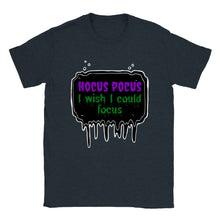 Load image into Gallery viewer, Hocus Pocus I Wish I Could Focus - UnisexT-shirt
